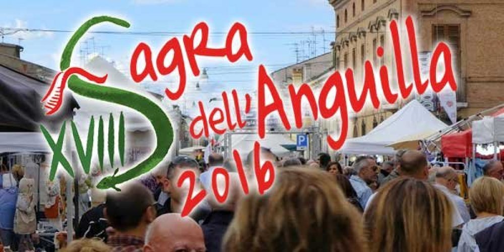 Sagra dell'anguilla di Comacchio edizione 2017